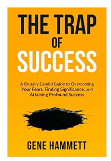 The trap of success