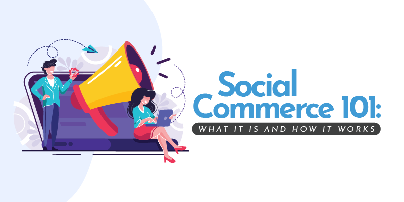 Social Commerce 101