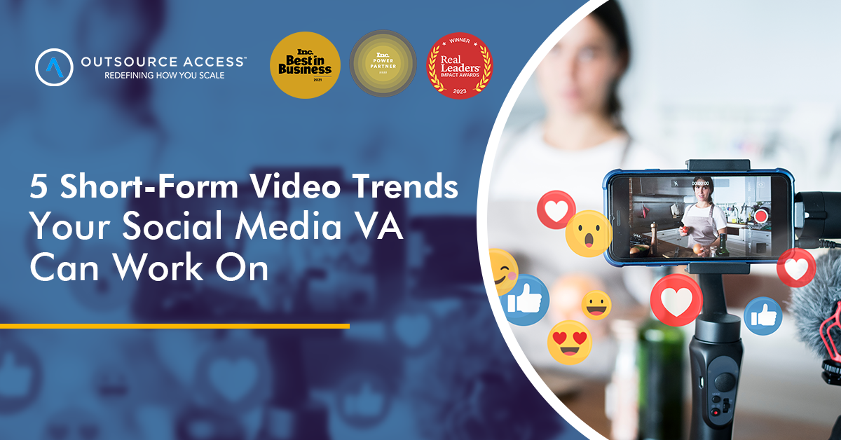 Outsource Access Short-Form Video Trends