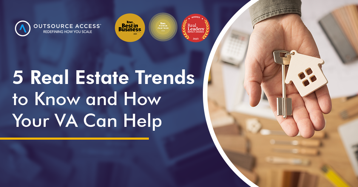 Outsource Access Real Estate Trends